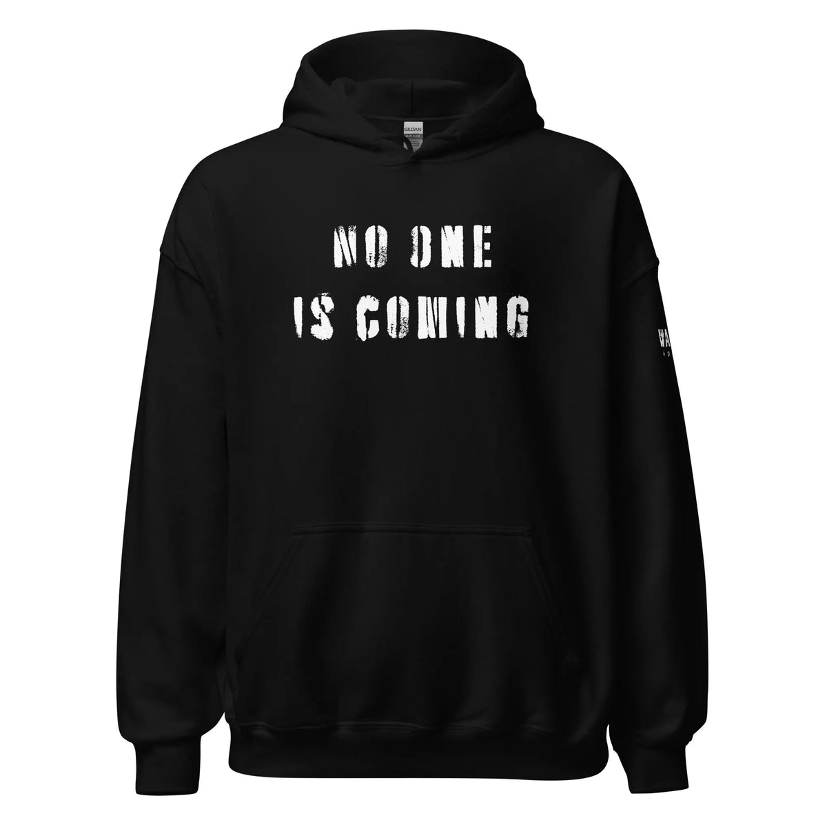 47.99 "No One is Coming" Unisex Hoodie WarTex Apparel Black-5XL