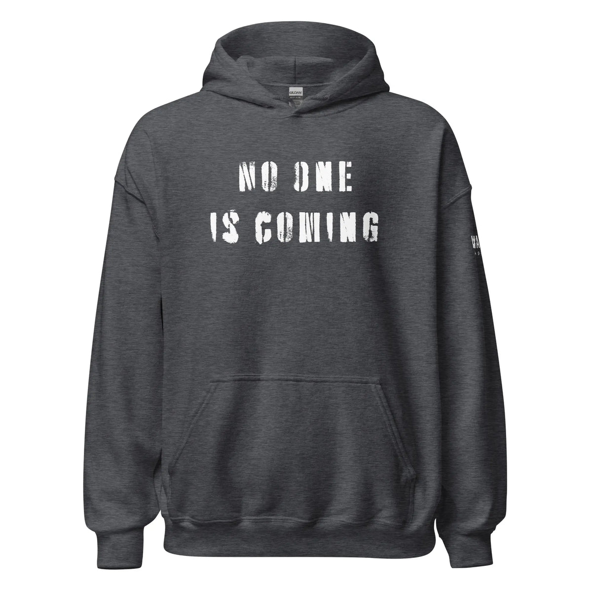 47.99 "No One is Coming" Unisex Hoodie WarTex Apparel Dark-Heather-5XL