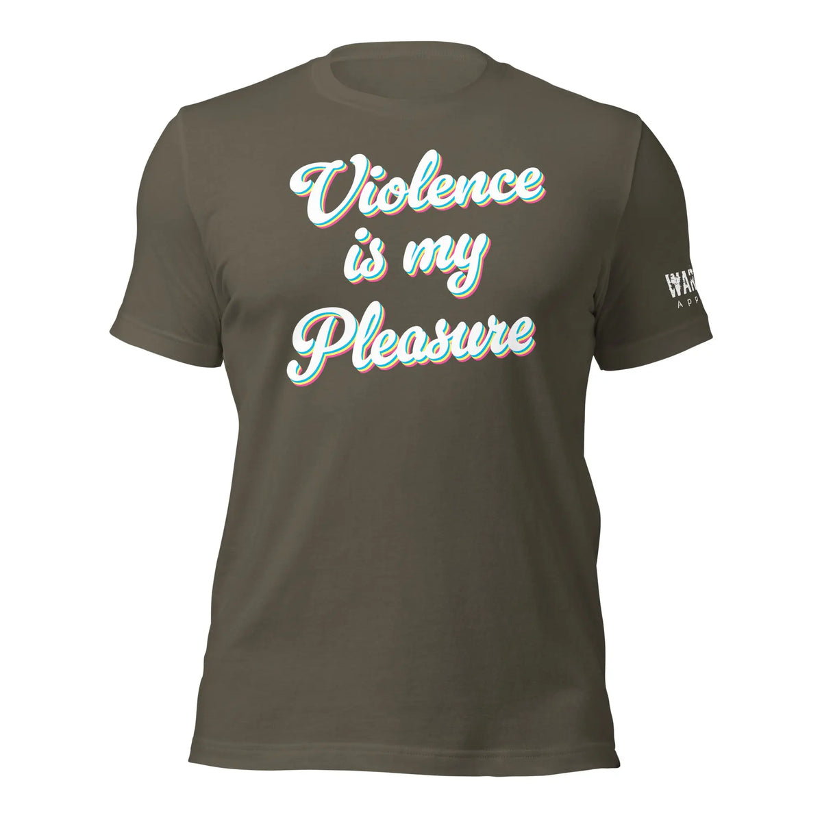 29.99 "Violence is my Pleasure" Unisex T-shirt WarTex Apparel Army-4XL