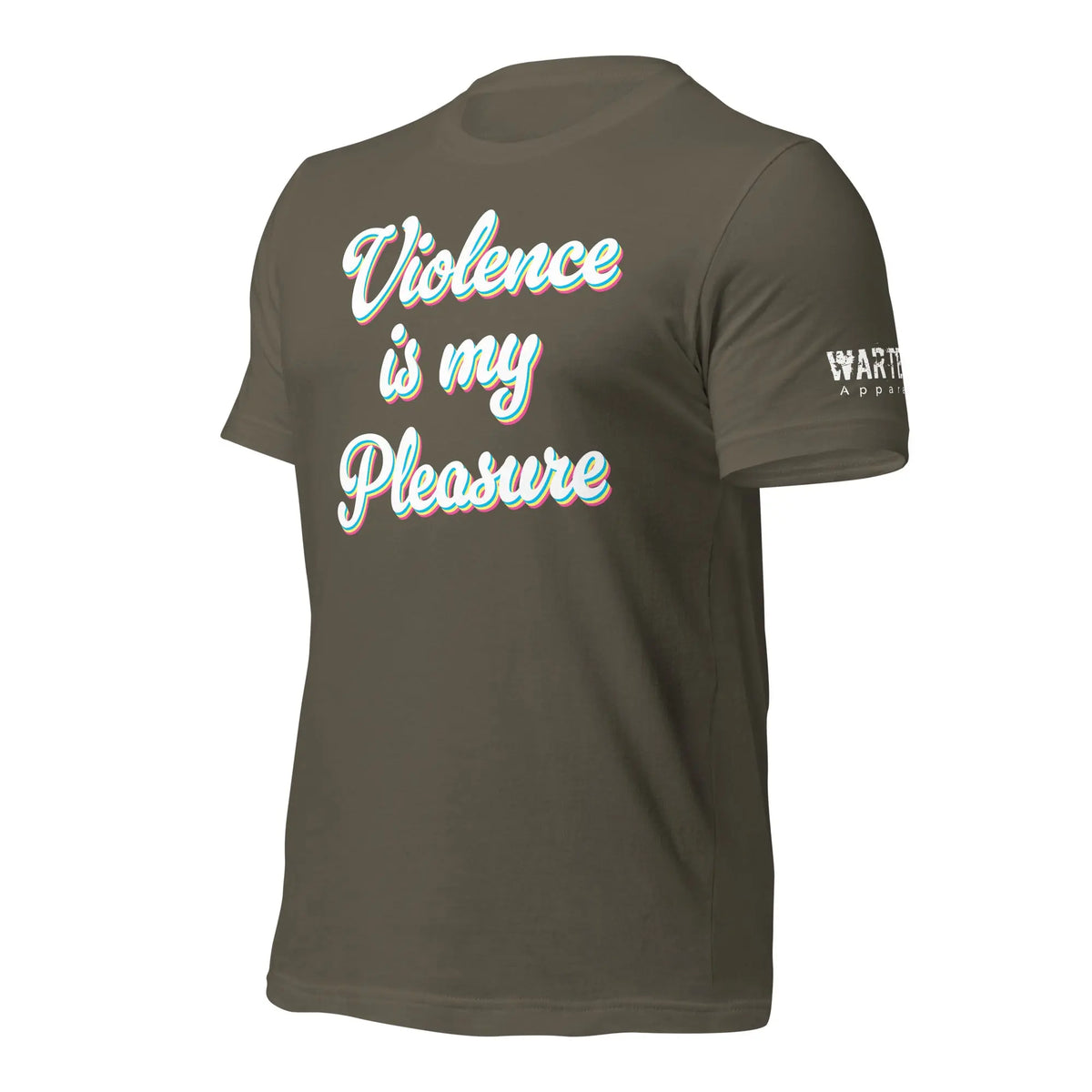 "Violence is my Pleasure" Unisex T-shirt WarTex Apparel