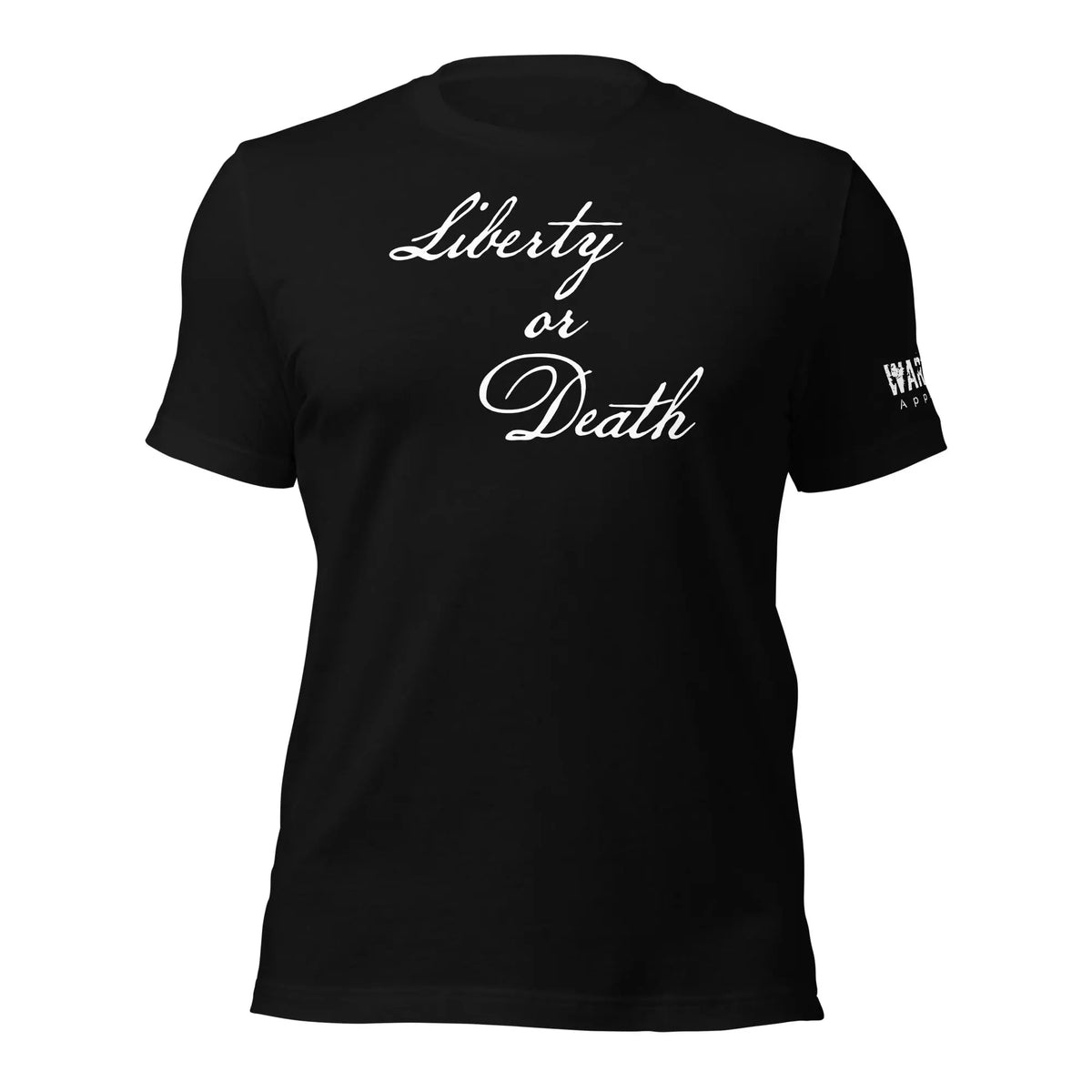 29.99 Liberty or Death Unisex T-shirt WarTex Apparel Black-4XL